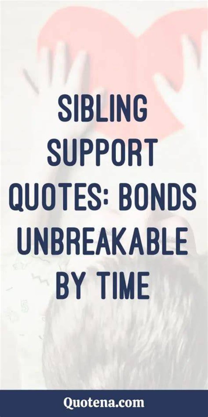 Love, Support, And Unbreakable Bonds
